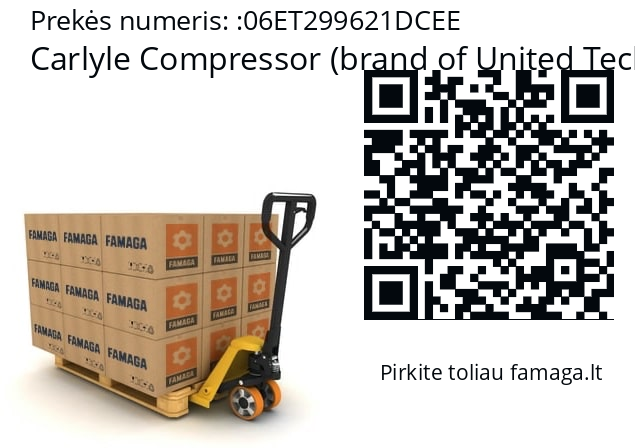   Carlyle Compressor (brand of United Technologies Corporation) 06ET299621DCEE