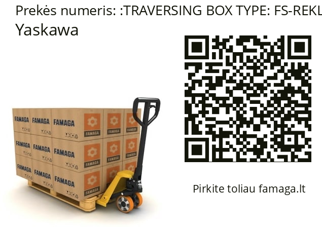   Yaskawa TRAVERSING BOX TYPE: FS-REKL,DRAWING/PLATE NO: H 19 � 0200 1 4