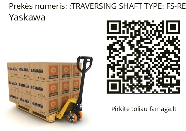   Yaskawa TRAVERSING SHAFT TYPE: FS-REKL,DRAWING/PLATE NO: H 19 � 0200 1 4